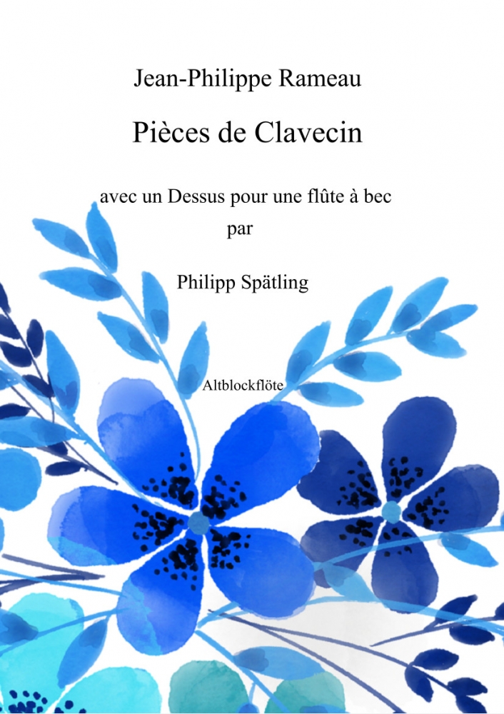 Bild 1 von J.Ph.Rameau/Ph.Spätling: Pièces de Clavecin